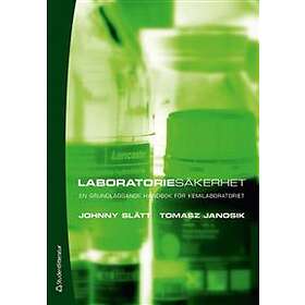 Laboratoriesäkerhet : en grundläggande handbok för kemilaboratoriet