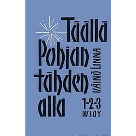 Täällä Pohjantähden alla 1-3