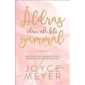 Åldras utan att bli gammal
