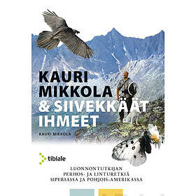 Kauri Mikkola & siivekkäät ihmeet