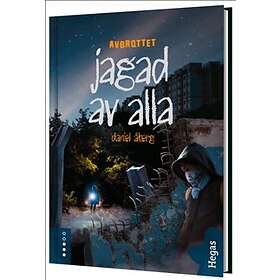Avbrottet Jagad av alla