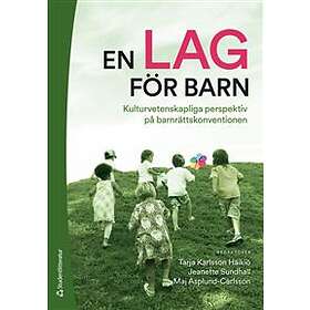 En lag för barn : kulturvetenskapliga perspektiv på barnrättskonventio
