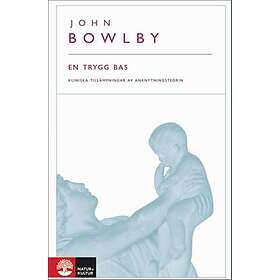 En trygg bas : kliniska tillämpningar av anknytningsteorin