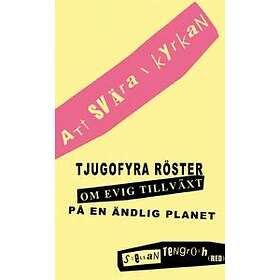 Att svära i kyrkan tjugofyra röster om evig tillväxt på en ändlig pl