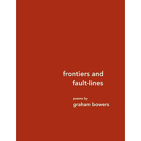 Frontiers and fault-lines