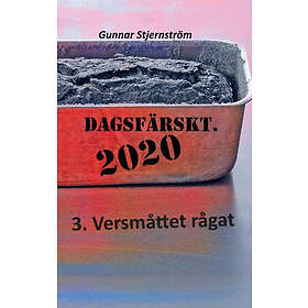 Dagsfärskt 2020 3. Versmåttet rågat : dagsverser i realtid