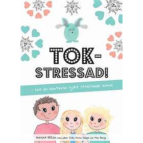 Tokstressad: hur du hanterar sjukt stressade vuxna