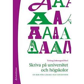 Skriva på universitet och högskolor : en bok för lärare och studenter