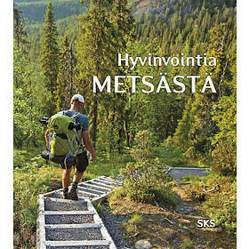 Hyvinvointia metsästä