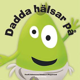 Dadda hälsar på