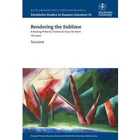 Rendering the sublime : a reading of Marina Tsvetaeva's fairy-tale poe