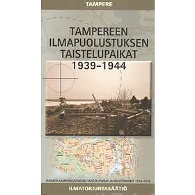 Tampereen Ilmapuolustuksen Taistelupaikat 1939-1944
