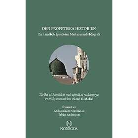 Den profetiska historien : en handbok i profeten Muhammads biografi