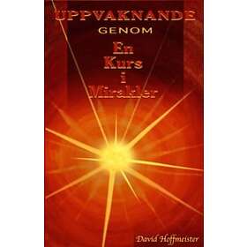 Uppvaknande genom en kurs i mirakler