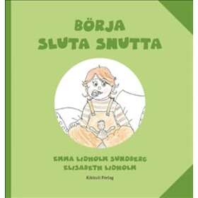 Börja sluta snutta