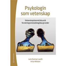 Psykologin som vetenskap : vetenskapsteoretiska och forskningsmetodolo
