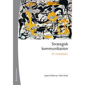 Strategisk kommunikation : en introduktion