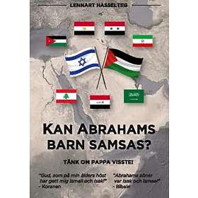 Kan Abrahams barn samsas? : tänk om pappa visste!