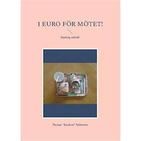1 Euro för mötet! : smaklig måltid!