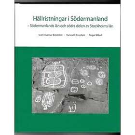 Hällristningar i Södermanland : Södermanlands län och södra delen av S