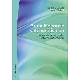 Grundläggande vetenskapsteori : för psykologi och andra beteendevetens