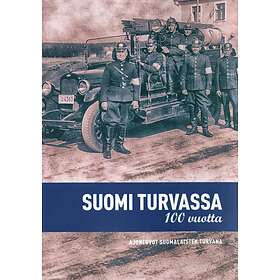 Suomi turvassa 100 vuotta