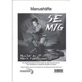 Se mig: en tonårsmusikal Manushäfte