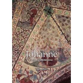 Johanne : en medeltidskvinna