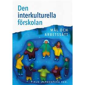 Den interkulturella förskolan : mål och arbetssätt