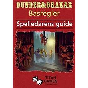 Dunder & Drakar: Basregler : Spelledarens guide
