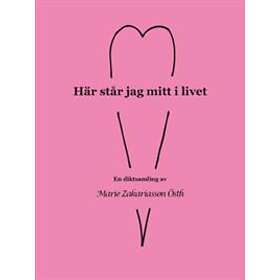 Här står jag mitt i livet