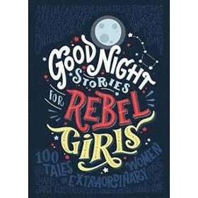 Good Night Stories for Rebel Girls