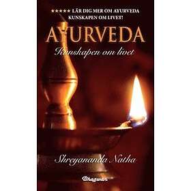 Ayurveda : kunskapen om livet