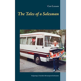 tales of a salesman : emigrating to Australia with unexpected adventur
