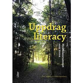 Uppdrag literacy : med klassrummet som arena