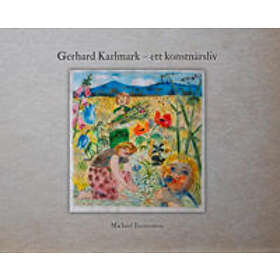 Gerhard Karlmark : ett konstnärsliv