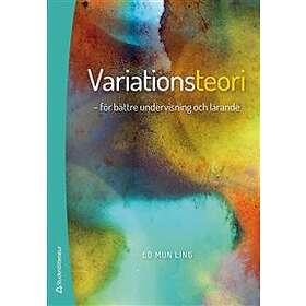 Variationsteori : för bättre undervisning och lärande