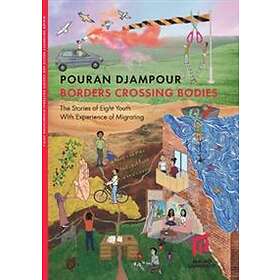 Borders crossing bodies : the stories of eight youth with experience o