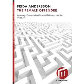 female offender : patterning of antisocial and criminal behaviour over