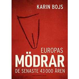 Europas mödrar : De senaste 43 000 åren