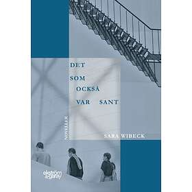 Det som också var sant