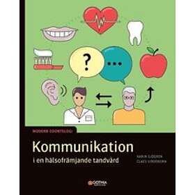 Kommunikation i en hälsofrämjande tandvård