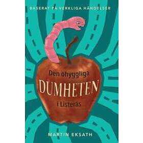 Den ohyggliga dumheten i Listerås