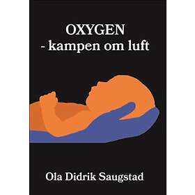 Oxygen – kampen om luft