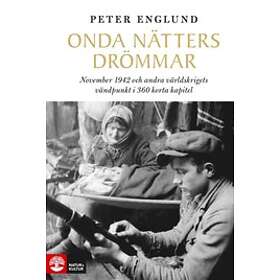 Onda nätters drömmar : November 1942 och andra världskrigets vändpunkt