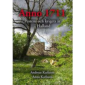 Anno 1711 Pestens och krigets år i Halland