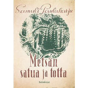 Metsän satua ja totta