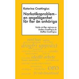 Narkotikaproblem : en angelägenhet för fler än anhöriga
