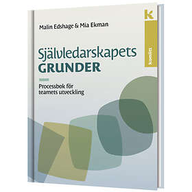 Självledarskapets grunder – Processbok för teamets utveckling