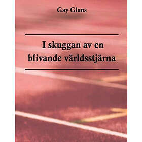 I skuggan av en blivande världsstjärna